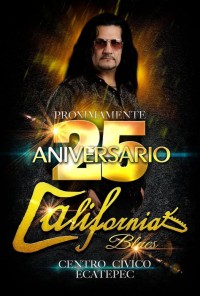 25 ANIVERSARIO CALIFORNIA BLUES  