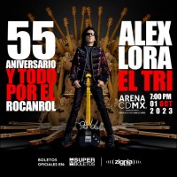 55 años de Alex Lora EL TRI de México 